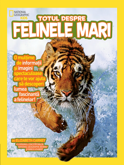 Title details for Totul despre felinele mari by National Geographic Kids - Available